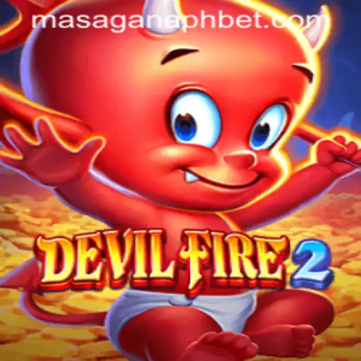 DevilFire2: Navigating the Fantastical World of MASAGANAPH